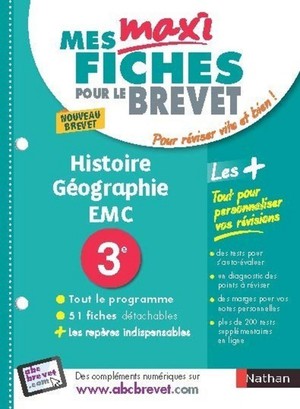 Mes Maxi Fiches Abc Du Brevet ; Histoire, Geographie, Enseignement Moral Et Civique ; 3e (edition 2017) 