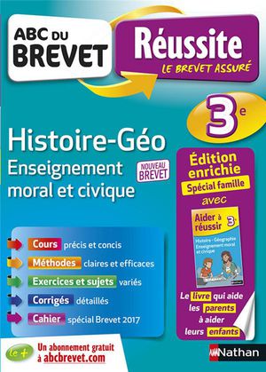 Abc Du Brevet Reussite : Histoire-geographie ; Enseignement Moral Et Civique ; 3e ; Special Famille (edition 2018) 