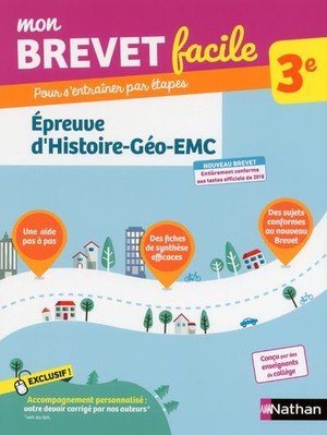 Mon Brevet Facile ; Epreuve D'histoire Geographie ; Enseignement Morale Et Civique ; 3e (edition 2018) 