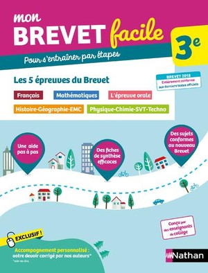 Mon Brevet Facile ; 3e ; Les 5 Epreuves Du Brevet (edition 2018) 