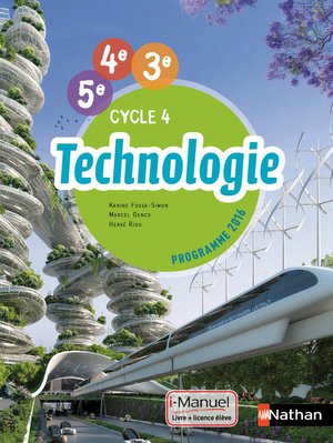 Technologie Cycle 4 ; 5eme/4eme/3eme ; Livre + Licence Eleve ; I-manuel Bi-media (edition 2016) 