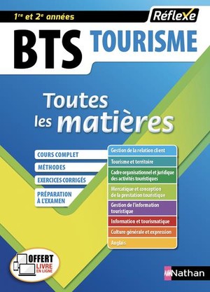 Reflexe Bts T.17 ; Bts Tourisme ; Toutes Les Matieres ; 1re Et 2e Annees (edition 2018) 
