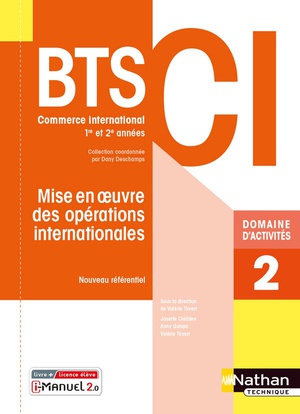 Domaine D'activites 2 : Mise En Oeuvre Des Operations Internationales : Bts Ci 1re Et 2eme Annees (edition 2021) 