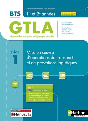 Bloc 1 : Mise En Oeuvre D'operations De Transport Et De Prestations Logistiques : Bts Gtla 1re Et 2eme Annees (edition 2021) 