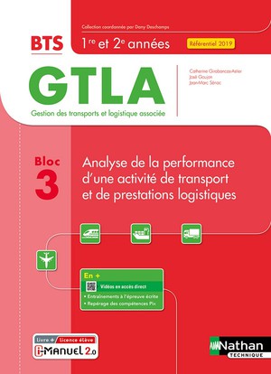 Bloc 3 : Analyse De La Performance D'une Operation De Transport Et De Prestations Logistiques : Bts Gtla 1re Et 2eme Annees (edition 2021) 