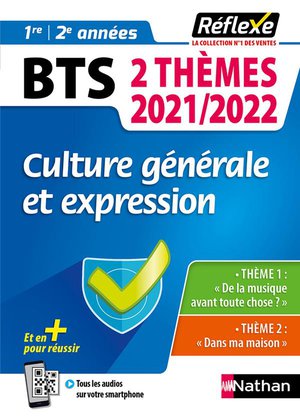 Memos Reflexes Tome 98 : Culture Generale Et Expression : Bts 2 Themes : 1re Et 2e Annees (edition 2021/2022) 