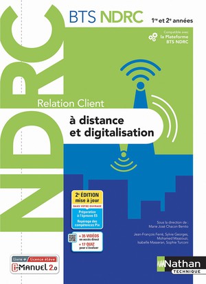 Bts Ndrc : Relation Client A Distance Et Digitalisation : Bts Ndrc : 1re/2e Annees : Livre + Licence Eleve (edition 2022) 