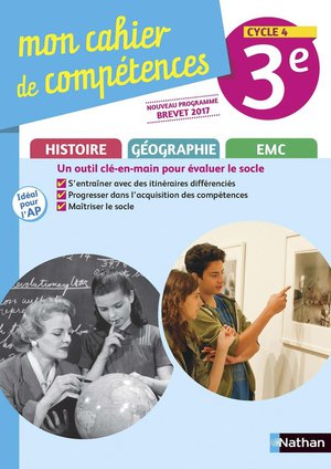 Mon Cahier De Competences : Histoire-geographie, Education Morale Et Civique ; 3e ; Cahier D'activites (edition 2017) 