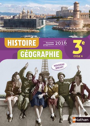 Histoire-geographie ; 3eme ; Livre De L'eleve (edition 2016) 