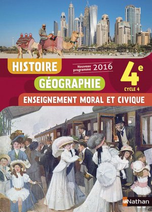 Histoire-geographie, Enseignement Moral Et Civique ; 4eme ; Livre De L'eleve (edition 2016) 