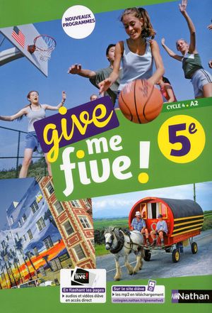 Give Me Five ! : Anglais ; 5e ; Manuel De L'eleve (edition 2017) 