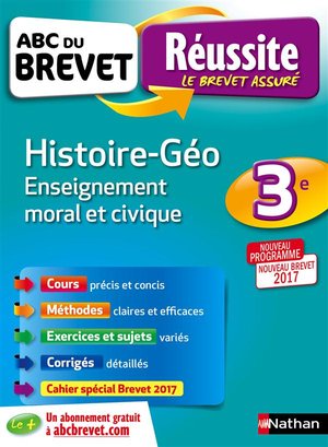 Abc Du Brevet Reussite T.38 : Histoire-geographie, Enseignement Moral Et Civique ; 3e (edition 2016) 
