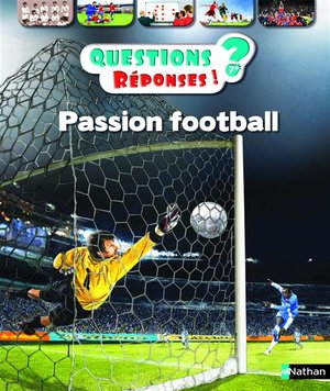 Questions Reponses 7+ : Passion Football 