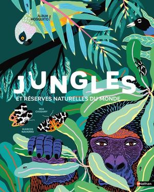 Jungles Et Reserves Naturelles Du Monde 