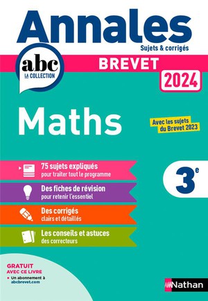 Annales Abc Du Brevet ; Sujets Et Corriges : Mathematiques ; 3e (edition 2024) 