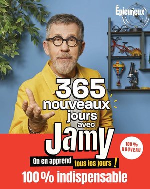 365 Nouveaux Jours Avec Jamy : On En Apprend Tous Les Jours ! 100% Indispensable 