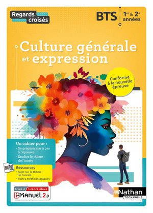 Regards Croises - Francais Culture Generale, Methode Et Expression Bts 1ere Et 2eme Annees - 2024 - Manuel - Eleve + Imanuel 