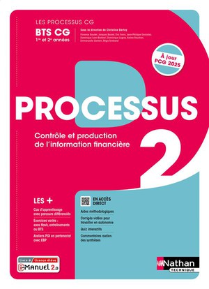 Les Processus 2 : Controle Et Production De L'information Financiere ; Bts Cg ; 1re Et 2e Annees ; Livre + Licence Eleve (edition 2024/2025) 