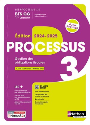 Les Processus 3 : Gestion Des Obligations Fiscales ; Bts Cg ; 1re Annee ; Livre + Licence Eleve (edition 2024/2025) 