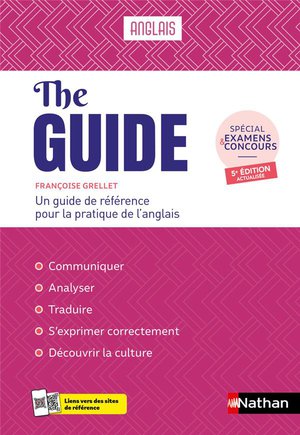 Anglais ; The Guide ; Un Guide De Reference Pour La Pratique De L'anglais (edition 2024) 