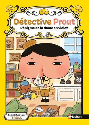 Detective Prout Tome 1 : L'enigme De La Dame En Violet 