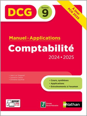 Dcg : Comptabilite ; Epreuve 9 ; Manuel & Applications (edition 2024/2025) 