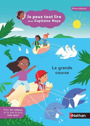 Je Peux Tout Lire Avec Capitaine Maya : La Grande Course 