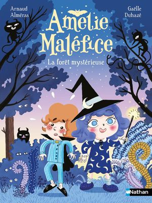 Amelie Malefice : La Foret Mysterieuse 