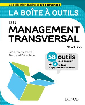 La Boite A Outils : Du Management Transversal (2e Edition) 