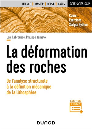La Deformation Des Roches : De L'analyse Structurale A La Mecanique De La Lithosphere 