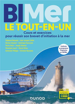 Bimer - Le Tout En Un : Cours Et Exercices Pour Reussir Son Brevet D'initiation A La Mer 