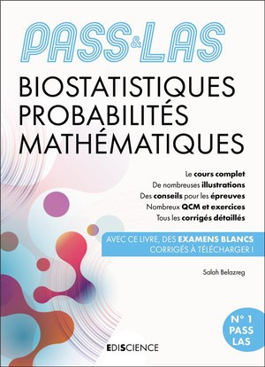 Pass & Las ; Biostatistiques Probabilites Mathematiques ; Manuel, Cours + Qcm Corriges (6e Edition) 