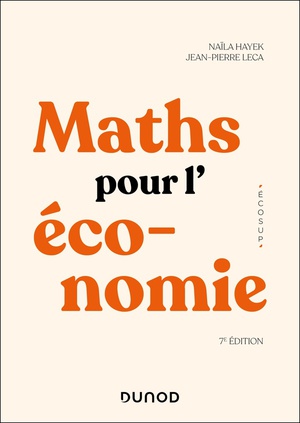 Mathematiques Pour L'economie : Analyse-algebre (7e Edition) 