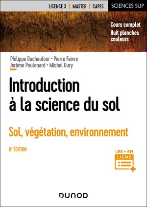 Introduction A La Science Du Sol : Sol, Vegetation, Environnement (8e Edition) 