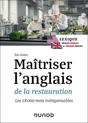 Maitriser L'anglais De La Restauration : Lexique Anglais-francais & Francais-anglais ; Les 18 000 Mots Indispensables 