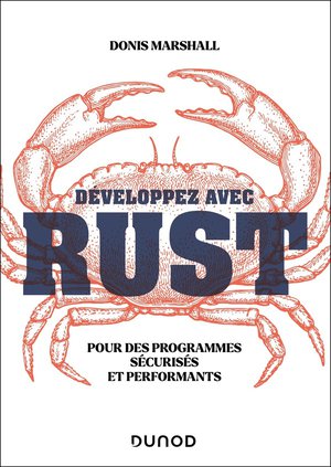 Developpez Avec Rust : Pour Des Programmes Securises Et Performants 