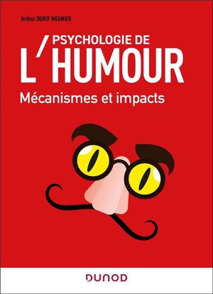 Psychologie De L'humour : Mecanismes Et Impacts 