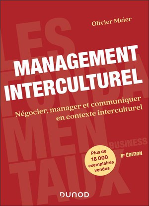 Management Interculturel : Negocier, Manager Et Communiquer En Contexte Interculturel (8e Edition) 