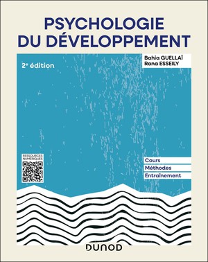 Psychologie Du Developpement : Cours, Methodes, Entrainement (2e Edition) 