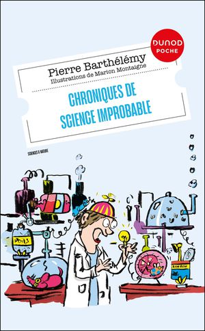 Chroniques De Science Improbable 