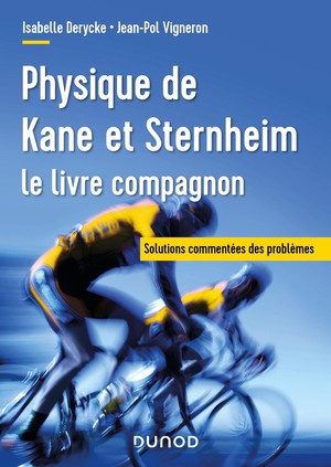 Physique De Kane Et Sternheim : Le Livre Compagnon ; Solutions Commentees Des Problemes (3e Edition) 