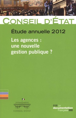 Rapport Public 2012 T. 2 ; Les Agences, Une Nouvelle Gestion Publique ? 