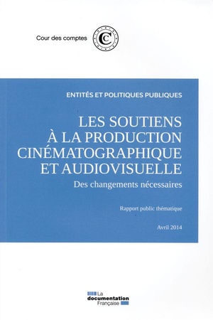Les Soutiens A La Production Cinematographique Et Audiovisuelle ; Des Changements Necessaires 