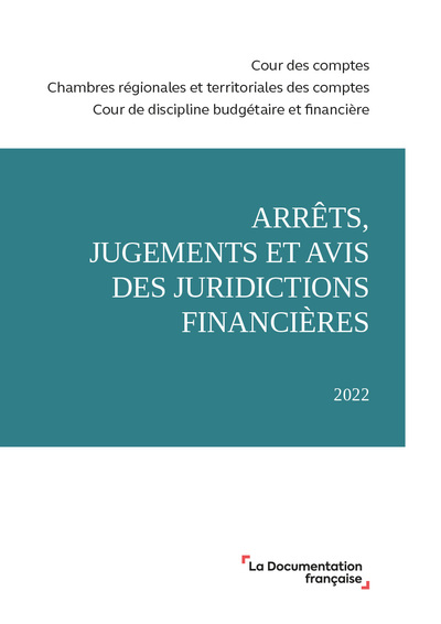 Arrets, Jugements Et Avis Des Juridictions Financieres 2022 