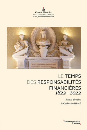 Le Temps Des Responsabilites Financieres : 1822-2022 