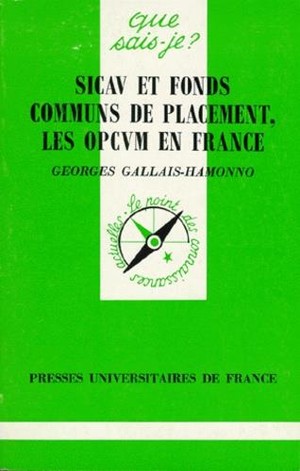 Sicav Et Fonds Communs De Placement ; Les Opcvm En France 