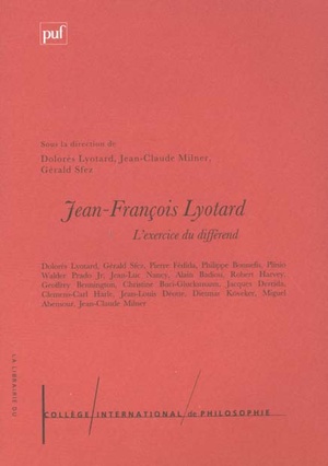 Jean-francois Lyotard : L'exercice Du Differend 