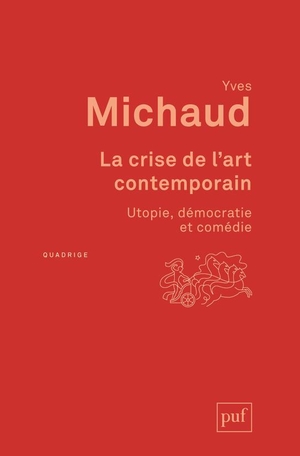 La Crise De L'art Contemporain (3e Edition) 