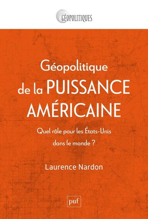 Geopolitique De La Puissance Americaine 