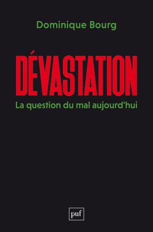 Devastation : La Question Du Mal Aujourd'hui 